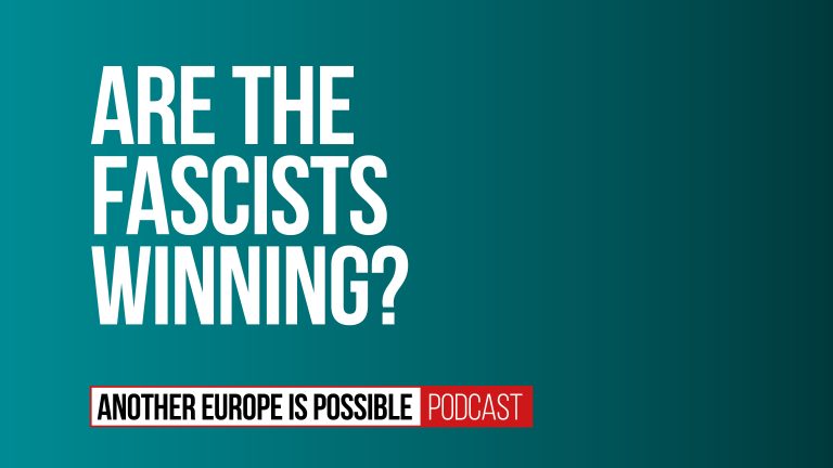 Episode 14: Are the fascists winning?
