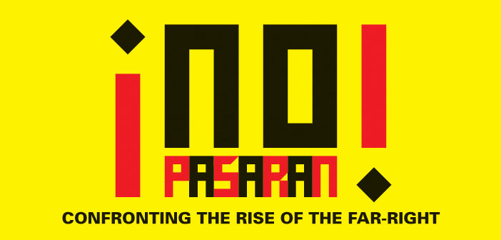¡No Pasaran! Confronting the Rise of the Far Right